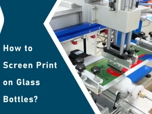 how to screen print on glass bottles